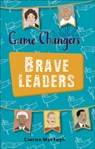 Reading Planet KS2 - Game-Changers: Brave Leaders - Level 4: Earth/Grey band - Ciaran Murtagh - 9781510453760