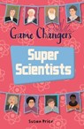 Reading Planet KS2 - Game-Changers: Super Scientists - Level 8: Supernova (Red+ band) - Susan Price - 9781510454514