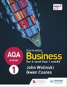 AQA A-level Business Year 1 and AS Fourth Edition (Wolinski and Coates) - John Wolinski ; Gwen Coates - 9781510455665