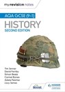 My Revision Notes: AQA GCSE (9-1) History, Second Edition - Tim Jenner ; David Ferriby ; Simon Beale ; Carmel Bones ; Adele Fletcher ; Lizzy James - 9781510455894