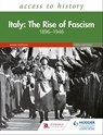 Access to History: Italy: The Rise of Fascism 1896–1946 Fifth Edition - Mark Robson - 9781510457553