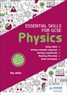 Essential Skills for GCSE Physics - Roy White - 9781510460027