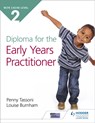 NCFE CACHE Level 2 Diploma for the Early Years Practitioner - Penny Tassoni ; Louise Burnham - 9781510468399
