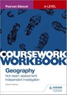 Pearson Edexcel A-level Geography Coursework Workbook: Non-exam assessment: Independent Investigation - David Holmes - 9781510468757