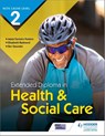 NCFE CACHE Level 2 Extended Diploma in Health & Social Care - Elizabeth Rasheed ; Maria Ferreiro Peteiro ; Bev Saunder - 9781510471672