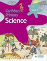 Caribbean Primary Science Book 3 - Karen Morrison ; Lorraine DeAllie ; Sally Knowlman ; Lisa Greenstein ; Susan Crumpton - 9781510477407