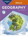 Progress in Geography Skills: Key Stage 3 - David Gardner - 9781510477575