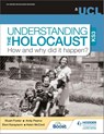 Understanding the Holocaust at KS3: How and why did it happen? - Professor Stuart Foster ; Dr Andy Pearce ; Dr Eleni Karayianni ; Helen McCord - 9781510480377