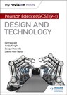 My Revision Notes: Pearson Edexcel GCSE (9-1) Design and Technology - Ian Fawcett ; Andy Knight ; Jacqui Howells ; David Hills-Taylor - 9781510480506
