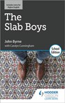 The Slab Boys by John Byrne: School Edition - John Byrne ; Carolyn Cunningham - 9781510480568