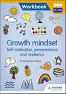 PYP ATL Skills Workbook: Growth mindset - Self-motivation, Perseverance and Resilience - Dr Kimberley O'Brien - 9781510481619