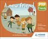 PYP Friends: A new friend - Dr Kimberley O'Brien - 9781510481831