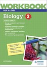 AQA A-level Biology Workbook 2 - Jo Ormisher - 9781510483170