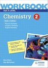 AQA A-level Chemistry Workbook 2 - Nora Henry ; Alyn G. McFarland - 9781510483194