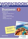 AQA A-Level Business Workbook 2 - Samuel Stones - 9781510483279