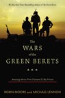 The Wars of the Green Berets - Robin Moore ; Michael Lennon - 9781510701458