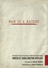 War Is a Racket - Smedley Darlington Butler ; Cindy Sheehan - 9781510704282