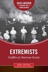 Extremists - Jules Archer - 9781510707085