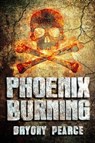 Phoenix Burning - Bryony Pearce - 9781510716476