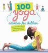 100 Yoga Activities for Children - Shobana R. Vinay - 9781510719606