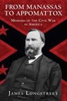 From Manassas to Appomattox - James Longstreet - 9781510720237