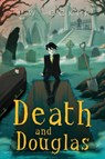 Death and Douglas - J. W. Ocker - 9781510724624