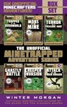 The Unofficial Minetrapped Adventure Series Box Set: Six Unofficial Minecrafters Adventures! - Winter Morgan - 9781510727144