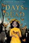 Days of the Dead - Kersten Hamilton - 9781510728592