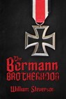 The Bormann Brotherhood - William Stevenson - 9781510729193