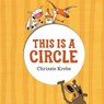 This Is a Circle - KREBS,  Chrissie - 9781510731288