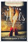Autism in Heels - Jennifer Cook O'Toole - 9781510732858