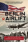 The Berlin Airlift - Ann Tusa ; John Tusa - 9781510740624