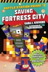 Saving Fortress City - Cara J. Stevens - 9781510741423