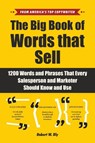 The Big Book of Words That Sell - Robert W. Bly - 9781510741751