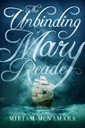The Unbinding of Mary Reade - Miriam McNamara - 9781510742437