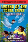 The Legend of the Coral Caves: An Unofficial Graphic Novel for Minecrafters - Megan Miller - 9781510747326
