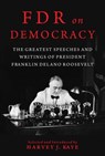 FDR on Democracy - Harvey J. Kaye - 9781510752177
