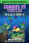 Zombies vs. Turtles: An Unofficial Graphic Novel for Minecrafters - Megan Miller - 9781510753341
