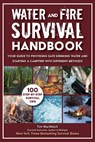 Water and Fire Survival Handbook - Timothy MacWelch - 9781510755574