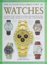 The Illustrated Directory of Watches - James Wilson - 9781510756595