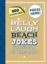 Belly Laugh Beach Jokes for Pirates and Mermaids: 350 Hilarious Jokes! - Sky Pony Press - 9781510758636