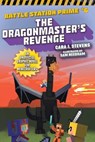 The Dragonmaster's Revenge: An Unofficial Graphic Novel for Minecrafters - Cara J. Stevens - 9781510759879