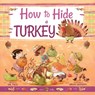 How to Hide a Turkey - Sue Fliess - 9781510761742