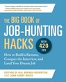 The Big Book of Job-Hunting Hacks - Editors of the American Library Association ; Brenda Bernstein ; John Henry Weiss - 9781510763494