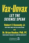 Vax-Unvax - Robert F. Kennedy Jr. ; Brian Hooker, PhD - 9781510766976
