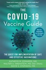 The Covid-19 Vaccine Guide - Kathryn M. Edwards, MD ; Walter A. Orenstein, MD, DSc (Hon) ; David S. Stephens, MD - 9781510767621