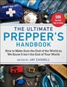The Ultimate Prepper's Handbook: How to Make Sure the End of the World as We Know It Isn't the End of Your World - Graham Moore - 9781510768345