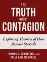 TRUTH ABT CONTAGION - Thomas S. Cowan ; Sally Fallon Morell - 9781510768826