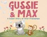 Gussie & Max - Deirdre Sullivan - 9781510771277