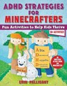 ADHD Strategies for Minecrafters: Fun Activities to Help Kids Thrive--An Unofficial Activity Book for Minecrafters (50+ Activities!) - Erin Falligant - 9781510772502